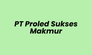 Lowongan Kerja Admin Accounting di PT Proled Sukses Makmur - Surabaya