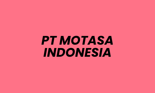 Area Sales Supervisor - TOLI-TOLI Lowongan Kerja Area Sales Supervisor – TOLI-TOLI di PT MOTASA INDONESIA - Mojokerto