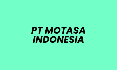 Lowongan Kerja Area Sales Supervisor di PT MOTASA INDONESIA - Mojokerto