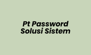 Lowongan Kerja Channel Sales Surabaya di Pt Password Solusi Sistem - Surabaya