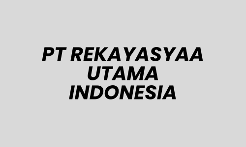 Manajer Proyek Lowongan Kerja Manajer Proyek di PT REKAYASYAA UTAMA INDONESIA - Surabaya