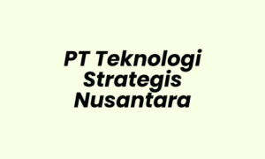 Lowongan Kerja Freelance Trainer Therapist di PT Teknologi Strategis Nusantara - Surabaya